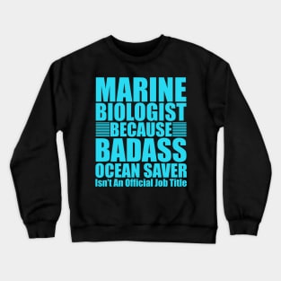 Marine Biologist Biology Ocean Fathers Day Gift Funny Retro Vintage Crewneck Sweatshirt